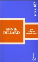 Couverture du livre « Une enfance américaine » de Annie Dillard aux éditions Christian Bourgois