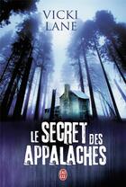 Couverture du livre « Le secret des appalaches » de Vicki Lane aux éditions J'ai Lu