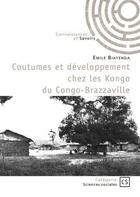 Couverture du livre « Coutumes et développement chez les Kongo du Congo-Brazzaville » de Michel Emile Mankessi aux éditions Publibook