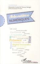 Couverture du livre « Identités numériques » de Alexandre Coutant et Thomas Stenger aux éditions L'harmattan