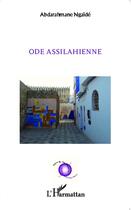 Couverture du livre « Ode assilahienne » de Abderrahmane Ngaide aux éditions L'harmattan