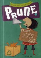 Couverture du livre « Prune, 100% bio » de Severine Vidal et Kris Di Giacomo aux éditions Frimousse