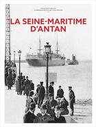 Couverture du livre « La Seine-Maritime d'antan » de Francoise Surcouf aux éditions Herve Chopin