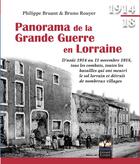 Couverture du livre « Panorama de la Grande Guerre en Lorraine » de Bruno Rouyer et Philippe Bruant aux éditions Gerard Louis