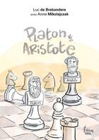 Couverture du livre « Platon vs Aristote : une initiation joyeuse à la controverse philosophique » de Luc De Brabandere et Anne Mikolajczak et Vincent Rif aux éditions Sciences Humaines