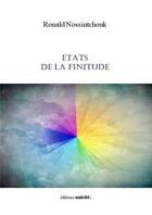 Couverture du livre « États de la finitude » de Ronald Nossintchouk aux éditions Unicite