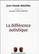 Couverture du livre « La différence autistique » de Jean-Claude Maleval aux éditions Pu De Vincennes