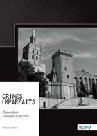 Couverture du livre « Crimes imparfaits » de Genevieve Gounon-Cecchini aux éditions Nombre 7
