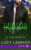 Couverture du livre « Le clan Wilde t.4 : Hudson » de Lucy Lennox aux éditions Juno Publishing