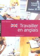 Couverture du livre « Travailler En Anglais » de Amita Mukerjee aux éditions Marabout