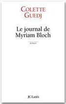 Couverture du livre « Le Journal de Myriam Bloch » de Colette Guedj aux éditions Jc Lattes