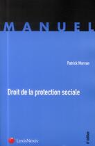 Couverture du livre « Droit de la protection sociale » de Patrick Morvan aux éditions Lexisnexis