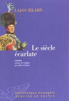 Couverture du livre « Le siecle ecarlate » de Lajos Zilahy aux éditions Mercure De France