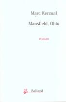 Couverture du livre « Mansfiels Ohio » de Marc Kerzual aux éditions Balland