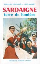 Couverture du livre « Sardaigne, terre de lumière » de Jean Humbert et Fernand Hayward aux éditions Nel