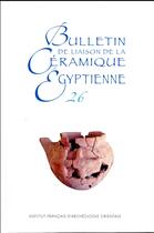 Couverture du livre « Bulletin de liaison de la ceramique egyptienne » de  aux éditions Ifao