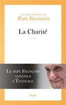 Couverture du livre « La charité » de Pape Francois aux éditions Mame