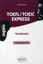 Couverture du livre « Anglais s'entrainer ; toefl toeic » de Florent Gusdorf aux éditions Ellipses