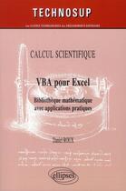 Couverture du livre « VBA pour Excel ; bibliothèque mathématique avec applications pratiques » de Daniel Roux aux éditions Ellipses