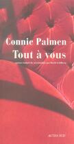 Couverture du livre « Tout a vous » de Connie Palmen aux éditions Actes Sud
