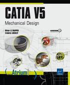Couverture du livre « CATIA V5 ; mechanical design » de Olivier Le Frapper et Frederic Lenesley aux éditions Eni