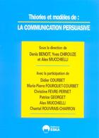 Couverture du livre « Communication persuasive (la) » de Benoit/Mucchiel aux éditions Eska