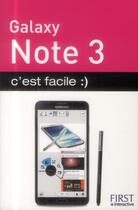 Couverture du livre « Smartphone galaxy note 3 ; c'est facile » de Patrick Beuzit aux éditions First Interactive