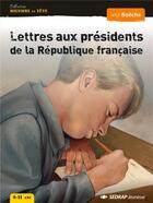 Couverture du livre « Lettres aux presidents de la republique fra - roman » de Serge Boëche aux éditions Sedrap