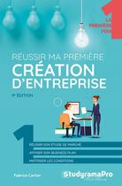 Couverture du livre « Réussir ma première création d'entreprise (9e édition) » de Fabrice Carlier aux éditions Studyrama