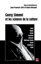 Couverture du livre « Georg Simmel et les sciences de la culture » de Cote et Deneault aux éditions Les Presses De L'universite Laval (pul)