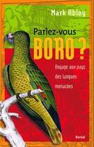 Couverture du livre « Parlez-vous boro? » de Mark Abley aux éditions Boreal