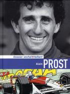 Couverture du livre « Dossiers Michel Vaillant Tome 12 : Alain Prost » de Jean Graton et Philippe Graton aux éditions Dupuis
