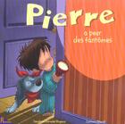 Couverture du livre « Pierre A Peur Des Fantomes » de Sandrine Deredel-Rogeon aux éditions Hemma