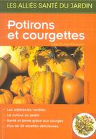 Couverture du livre « Les Allies Sante Du Jardin : Potirons Et Gourgettes » de H. Buchter-Weis aux éditions Chantecler