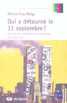 Couverture du livre « Qui a détourné le 11 Septembre ? » de Frau-Meigs/Divina aux éditions De Boeck Superieur