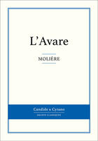 Couverture du livre « L'avare » de Moliere aux éditions Candide & Cyrano