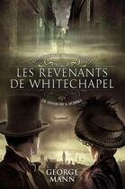 Couverture du livre « Les aventures extraordinaires de Newbury & Hobbes t.1 ; les revenants de Whitechapel » de Georges Mann aux éditions Panini