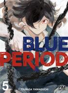 Couverture du livre « Blue period Tome 5 » de Tsubasa Yamaguchi aux éditions Pika