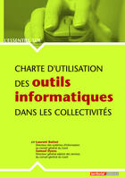 Couverture du livre « L'ESSENTIEL SUR : charte d'utilisation des outils informatiques dans les collectivités » de L Battut et Samuel Dyens aux éditions Territorial