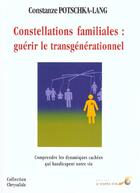 Couverture du livre « Les constellations familiales : guerir le transgenerationnel » de Potschka-Lang C. aux éditions Le Souffle D'or