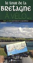 Couverture du livre « Le tour de la Bretagne à vélo t.2 » de Jean-Yves Gregoire aux éditions Rando