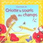 Couverture du livre « L'AVENTURE DE ; Griotte la souris des champs » de Maurice Pledger aux éditions Quatre Fleuves