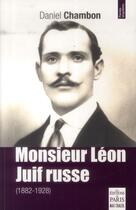 Couverture du livre « Monsieur Léon, Juif russe » de Daniel Chambon aux éditions Paris