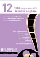 Couverture du livre « 12 films pour comprendre l'identite de genre » de Lionel Souche aux éditions In Press