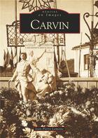 Couverture du livre « Carvin » de Jean-Pierre Lemoine aux éditions Editions Sutton