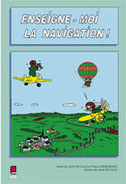 Couverture du livre « ENSEIGNE MOI LA NAVIGATION » de Nicolas/Ziegelbaum aux éditions Cepadues