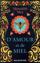 Couverture du livre « D'amour et de miel » de Meredith May aux éditions Mazarine