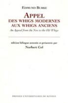 Couverture du livre « Appel des whigs modernes aux whigs anciens : an appeal from the new to the old whigs » de  aux éditions Pu De Rennes