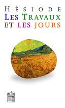 Couverture du livre « Les travaux et les jours » de Hesiode aux éditions Arlea