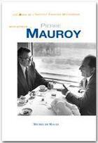 Couverture du livre « Entretiens ; Pierre Mauroy » de Les Amis De L'Institut Francois Mitterrand aux éditions Michel De Maule